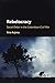 Rebelocracy: Social Order in the Colombian Civil War (Cambridge Studies in Comparative Politics)
