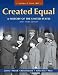 Created Equal: A History of the United States, Brief Edition, Volume 2 (3rd Edition)