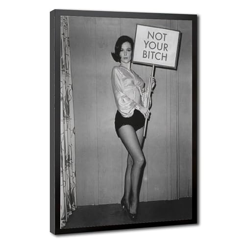 Poster Not Your Bitch 61x91,4 cm avec cadre suspendu pour décoration murale
