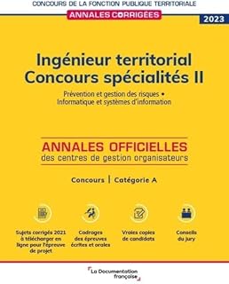 Ingénieur territorial 2023. Spécialités II. Catégorie A: Prévention et gestion des risques. Informatique et systèmes d'information