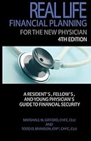 Real Life Financial Planning for the New Physician: A Resident's, Fellow's, and Young Physician's Guide to Financial Security 1508466823 Book Cover
