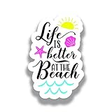 More Shiz Life is Better at The Beach Vinyl Decal Sticker - Car Truck Van SUV Window Wall Cup Laptop...