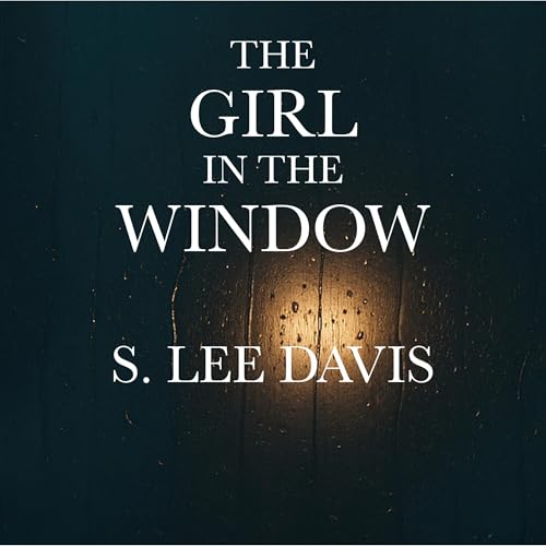The Girl in the Window Audiolivro Por S. Lee Davis capa