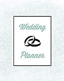 Wedding Planner: Bride Gift Journal, Bridal Planning Notebook, Perfect Wedding Party Organizer Notes, Plan For Your Big Day Checklist