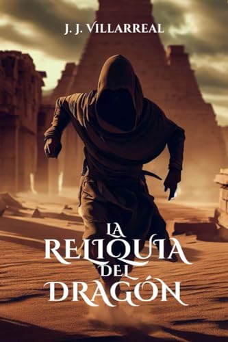 La reliquia del dragón: Una novela de fantasía épica (Guerrero dragón)