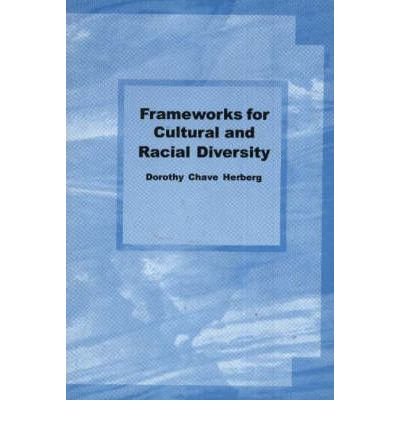 Buy Frameworks for Cultural and Racial Diversity: Teaching and Learning for Practitioners — BookShops.in