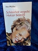 Schöönheit vergeiht, Hektar besteiht 3876512921 Book Cover