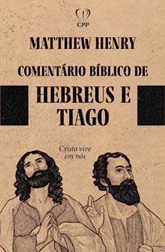 Comentários bíblicos: Hebreus e Tiago