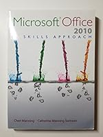 Microsoft Office 2010: A Skills Approach 0077581350 Book Cover