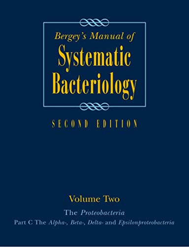 Bergey's Manual® of Systematic Bacteriology: Volume 2: The Proteobacteria, Part B: The Gammaproteobacteria (Bergey's Manual of Systematic Bacteriology (Springer-Verlag), Band 2)