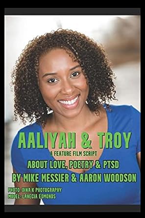 Amazon.com: Aaliyah & Troy: A Feature Film Script About Love, Poetry
