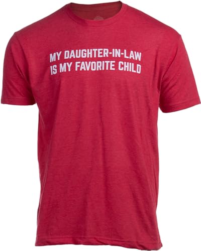 My Daughter-in-Law is My Favorite Child - Funny Daughter in Law Joke Father's Day Holiday Family Humor T-Shirt for Men-(Adult,L)