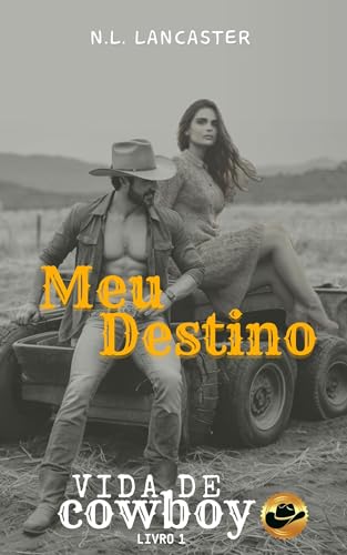 Meu Destino: vida de Cowboy