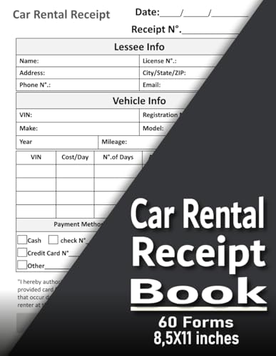 Car Rental Receipt Book: Vehicle Hire Tracker , Logbook for Renta...