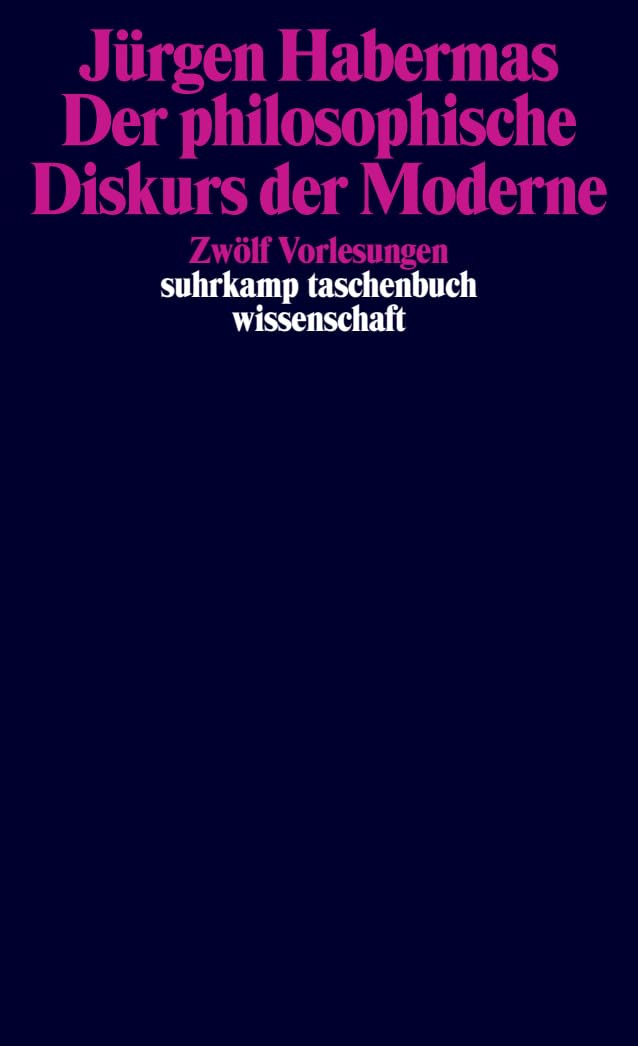 Der Philosophische Diskurs Der Moderne: Zwölf Vorlesungen