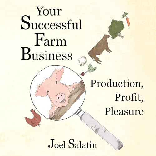 Your Successful Farm Business by Joel Salatin episode artwork