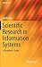 Scientific Research in Information Systems: A Beginner's Guide (Progress in IS)