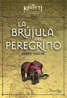 La brújula del peregrino 8497633172 Book Cover