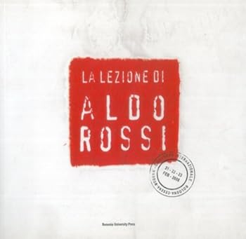 La lezione di Aldo Rossi