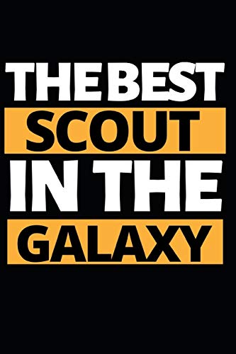 The Best Scout In The Galaxy: Funny Scouting Notebook/Journal (6” X 9”) Best Gift For Scout image 3