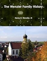 The Wenzler Family History 1329683137 Book Cover