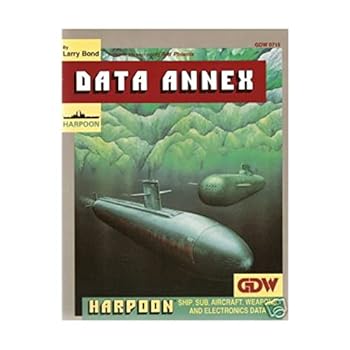 Data Annex: 1990-91 Edition (Harpoon Naval War Game)