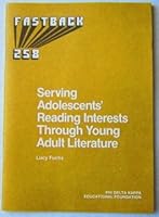 Serving Adolescents Reading Interests Through Young Adult Literature 0873672585 Book Cover
