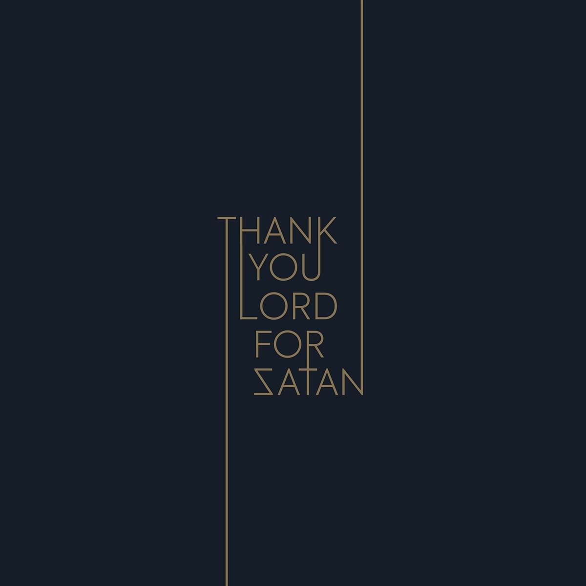 Thank You Lord For Satan [VINYL]