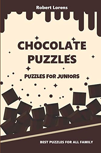 Puzzles for Juniors: Chocolate Puzzles (Puzzles for Family)