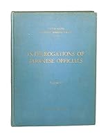 United States Strategic Bombing Survey: Interrogations of Japanese Officials, Volume II B006GVLYUC Book Cover