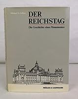Der Reichstag. Geschichte Eines Monuments 3887250362 Book Cover