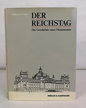 Perfect Paperback Der Reichstag. Geschichte Eines Monuments [German] Book