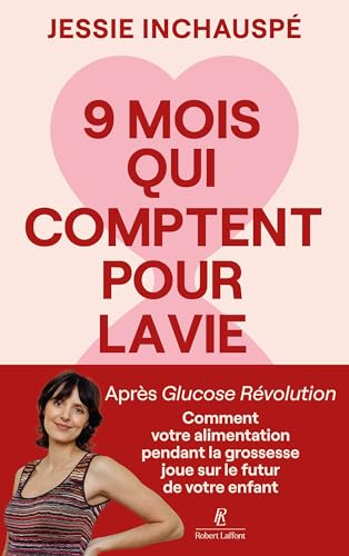 Neuf mois qui comptent pour la vie