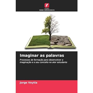 Capa do livro Imaginar as palavras: Processos de formação para desenvolver a imaginação e o seu conceito no ator estudante