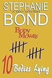 10 Bodies Lying: A Body Movers book