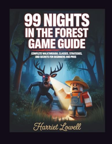 99 Nights In The Forest Game Guide: Complete Walkthrough, Classes,