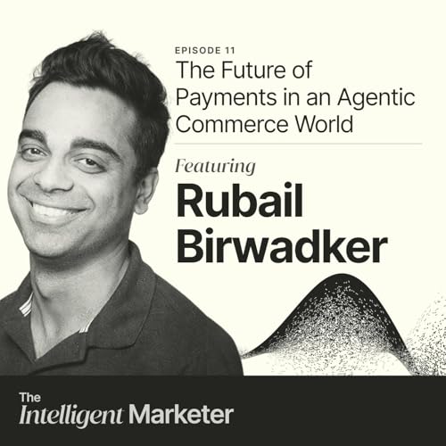 The Future of Payments in an Agentic Commerce World, with Visa's Rubail Birwadker