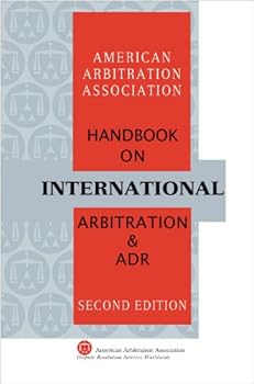 Hardcover AAA/ICDR Handbook on International Arbitration and ADR - Second Edition Book