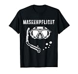 Maskenpflicht Taucher Maske Tauchen Lustige Taucherbrille T-Shirt