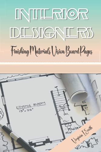 Independently published Interior Designers Finishing Materials Vision Board Pages: Samples Portfolio Book to Show Interior Design Clients