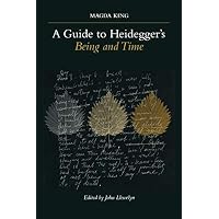 A Guide to Heidegger's Being and Time