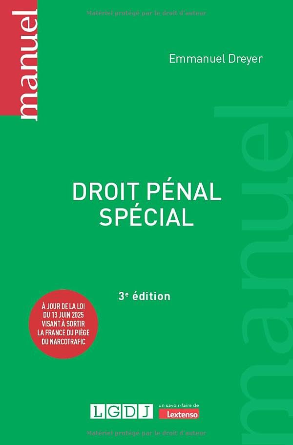 Droit pénal spécial: À jour de la loi du 13 juin 2025 visant à sortir la France du piège du narcotrafic
