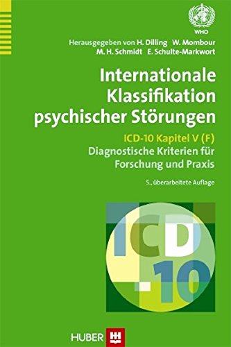 Preisvergleich Produktbild Internationale Klassifikation psychischer Störungen: ICD-10 Kapitel V (F). Diagnostische Kriterien für Forschung und Praxis