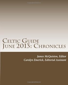Paperback Celtic Guide June 2013: Chronicles Book