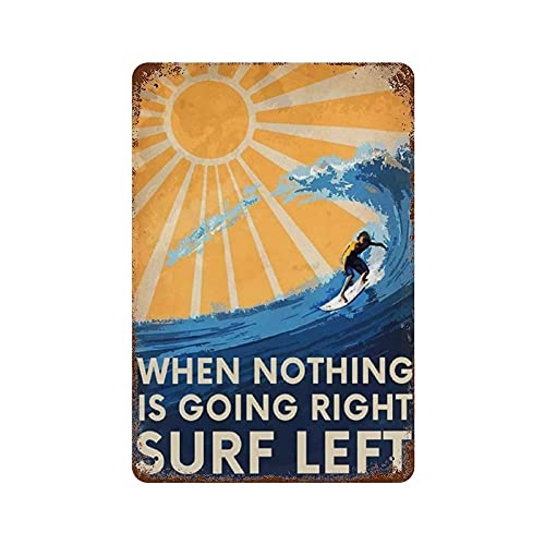 Graman When Nothing is Going Right Surf Left Metal Tin
