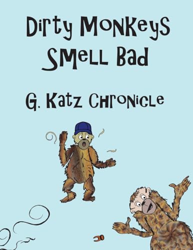 Dirty Monkeys Smell Bad (Primary Skills)