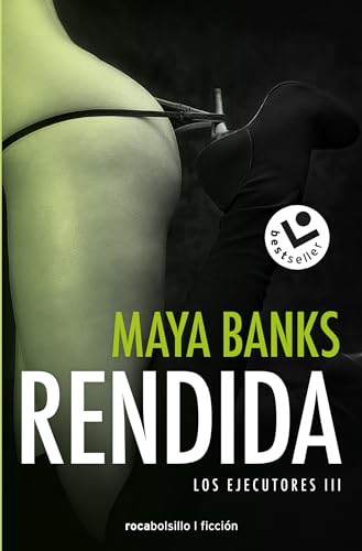 Rendida (Los ejecutores 3) (Best Seller | Ficción)