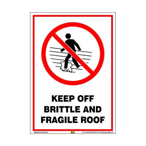 Keep Off Brittle And Fragile Roof Sign Sunboard A4 (8.25 inch X 11.7 inch)