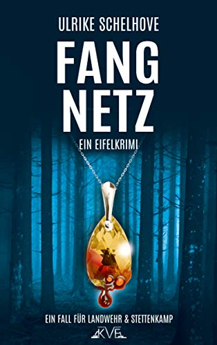 Fangnetz: Ein Eifelkrimi...
