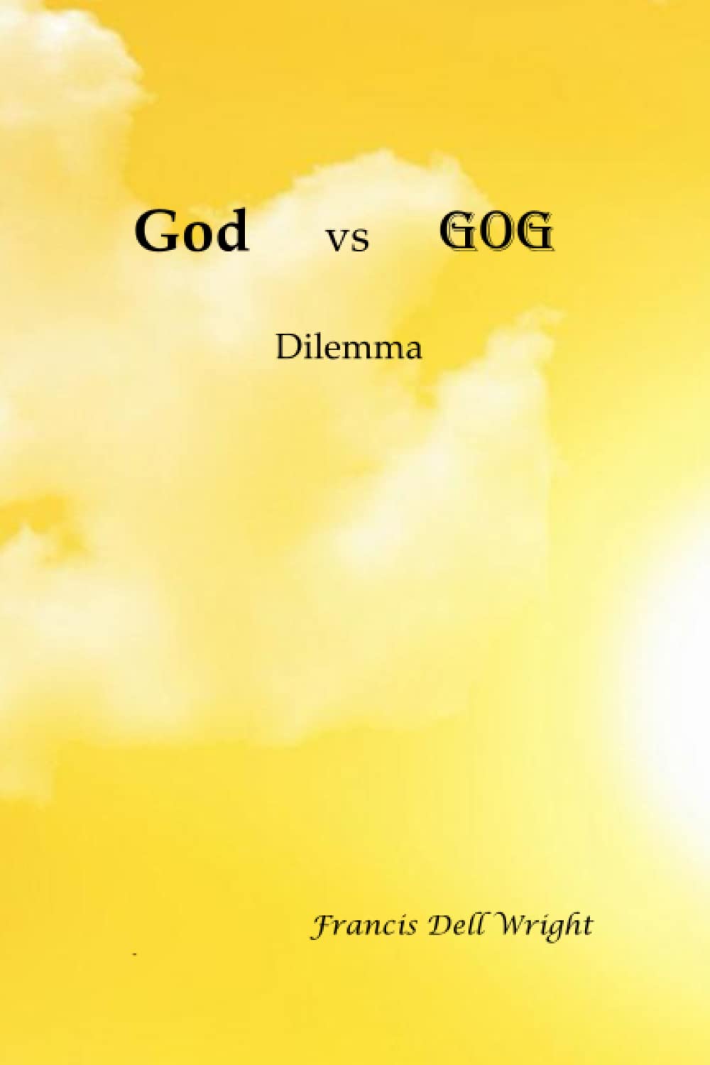 God or Gog: You Choose